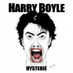 Harry Boyle - Hysterie
