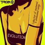 TROM 8 - Evolution