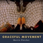 Martin Fletcher - Gracefull movement