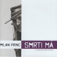 Milan Princ - Smrti má