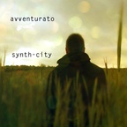 AVVENTURATO - SYNTH-CITY