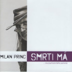 Milan Princ - Smrti má