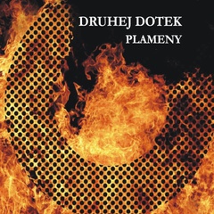 Druhej Dotek - Plameny