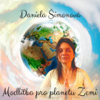 Daniela Šimonová - Modlitba pro planetu Zemi