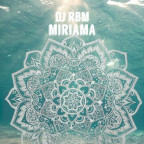 DJ RBM - Miriama