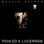 Martin Hejnák - Pohled k lucernám