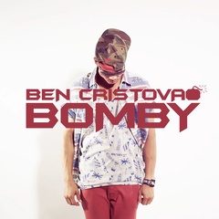 Ben Cristovao - Bomby