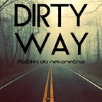 Dirty Way - Počítej do nekonečna