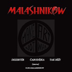 Malashnikow - Singl Dezertér
