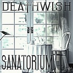DEATHWISH - Sanatorium