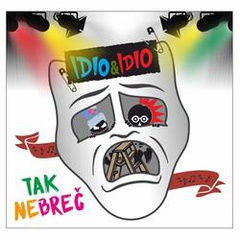 Idio&Idio - Tak nebreč