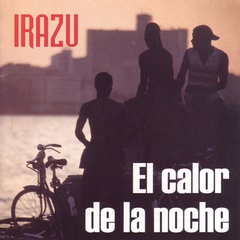 Irazu - El calor de la noche