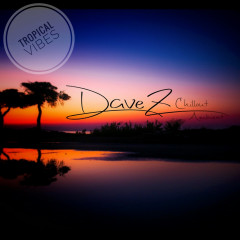 DaveZ - Tropical Vibes