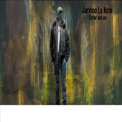 Jarinoo La Note - Father and Son