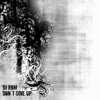 DJ RBM - Don´t Give Up